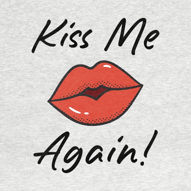 Kiss Me Again by Aratack Kinder